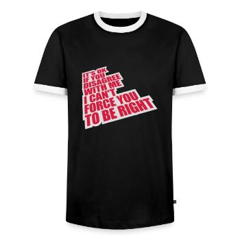 you disagree with me - Men's Ringer Shirt - black/white - Front - AI Model Female 172 light (172cm) & AI Model Male 178 light (178cm)