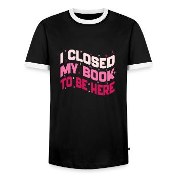 I Closed My Book To Be Here Reading Bookworm Funny - Men's Ringer Shirt - black/white - Front - AI Model Female 172 light (172cm) & AI Model Male 178 light (178cm)