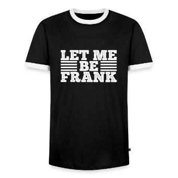 Can I Be Frank Wordplay Funny Sarcasm - Men's Ringer Shirt - black/white - Front - AI Model Female 172 light (172cm) & AI Model Male 178 light (178cm)