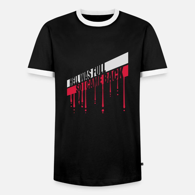 hell was full Zitat - Männer Kontrast-T-Shirt - Schwarz/Weiß