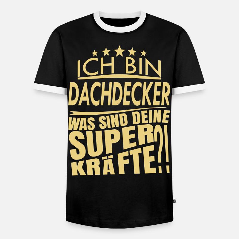 Ich bin DACHDECKER - Männer Kontrast-T-Shirt - Schwarz/Weiß