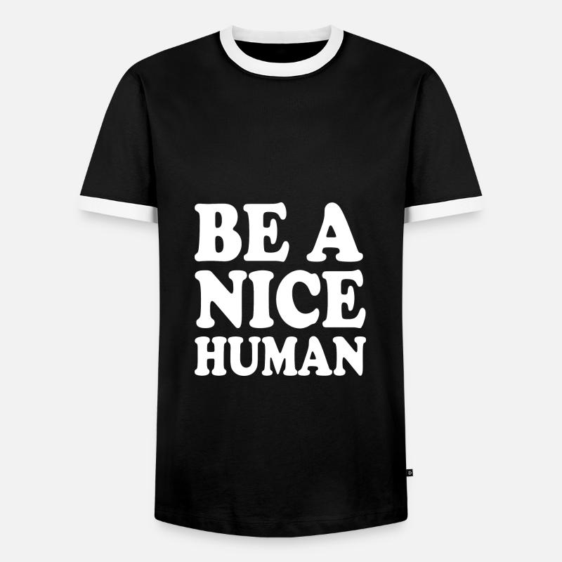 Be a nice human - Männer Kontrast-T-Shirt - Schwarz/Weiß
