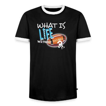 What is Life without Football textile gift idea - Men's Ringer Shirt - black/white - Front - AI Model Female 172 light (172cm) & AI Model Male 178 light (178cm)