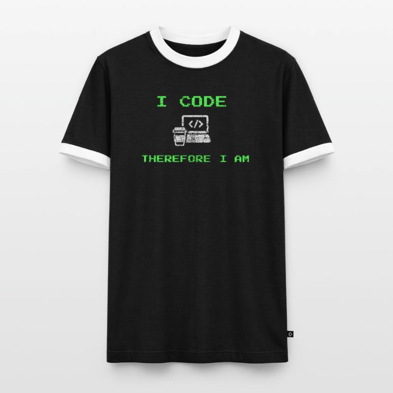 I Code Therefore I Am – Funny Developer Tee Men's Ringer Shirt