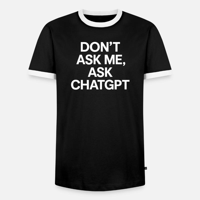 Don’t ask me, ask ChatGPT - Männer Kontrast-T-Shirt - Schwarz/Weiß