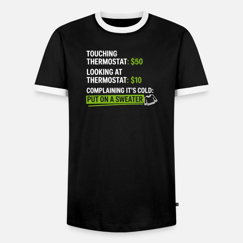 Thermostat-Humor: Zieh einen Pullover an - Männer Kontrast-T-Shirt - Schwarz/Weiß