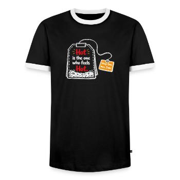 Hot is the one who feels hot – Tea Saying - Men's Ringer Shirt - black/white - Front - AI Model Female 172 light (172cm) & AI Model Male 178 light (178cm)
