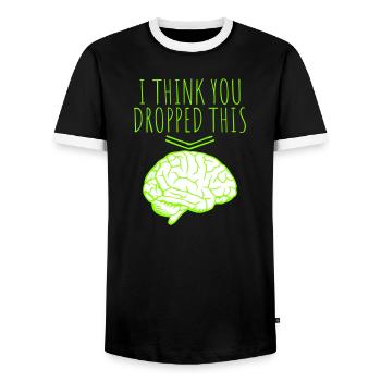 I Think You Dropped This Brain Sarcasm Humor - Men's Ringer Shirt - black/white - Front - AI Model Female 172 light (172cm) & AI Model Male 178 light (178cm)