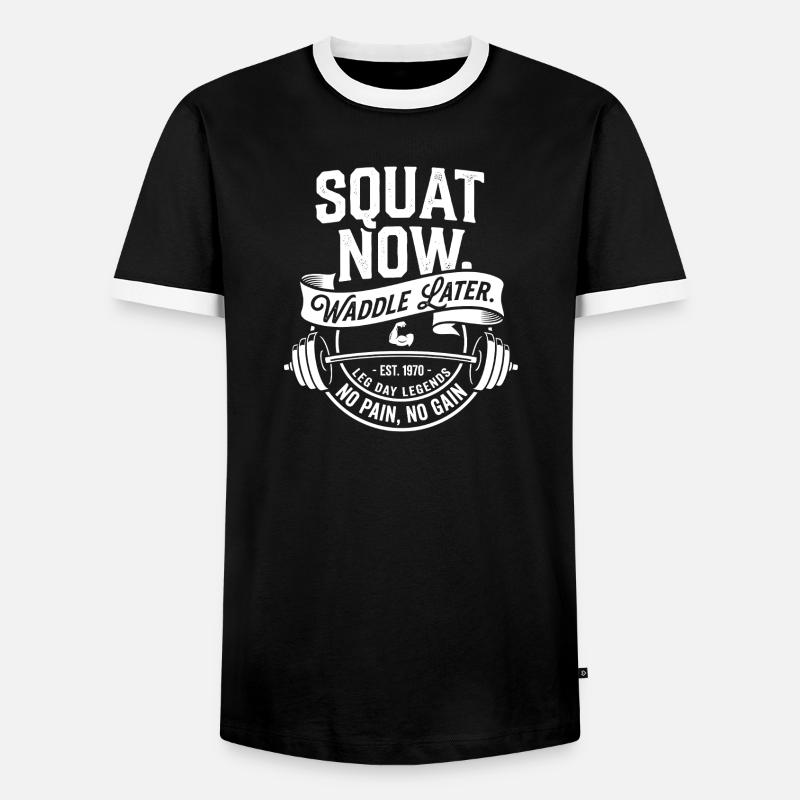 Squat Now Waddle Later - Männer Kontrast-T-Shirt - Schwarz/Weiß