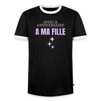 Joyeux anniversaire ma fille  - T-shirt contrasté Homme - noir/blanc - Devant - AI Model Female 172 light (172cm) & AI Model Male 178 light (178cm)