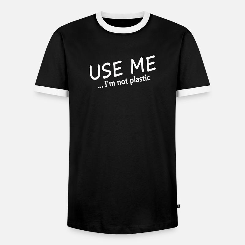 USE ME - I'M NOT PLASTIC - Men's Ringer Shirt - black/white