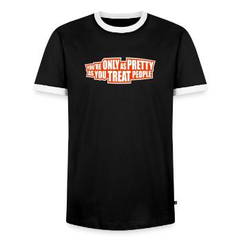 You're Only As Pretty As You Treat People Ehrlich - Men's Ringer Shirt - black/white - Front - AI Model Female 172 light (172cm) & AI Model Male 178 light (178cm)