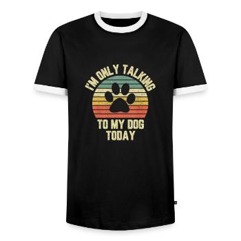 Only Talking To My Dog Today Shirt Funny Dog Lover - Men's Ringer Shirt - black/white - Front - AI Model Female 172 light (172cm) & AI Model Male 178 light (178cm)
