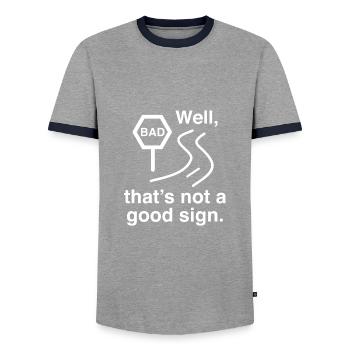 Well, That's Not A Good Sign - Men's Ringer Shirt - grey/navy  - Front - AI Model Female 172 light (172cm) & AI Model Male 178 light (178cm)