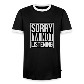 sorry in not listening - Men's Ringer Shirt - black/white - Front - AI Model Female 172 light (172cm) & AI Model Male 178 light (178cm)