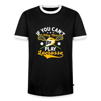 If You Can't Play Nice Play Lacrosse Player Team - Men's Ringer Shirt - black/white - Front - AI Model Female 172 light (172cm) & AI Model Male 178 light (178cm)