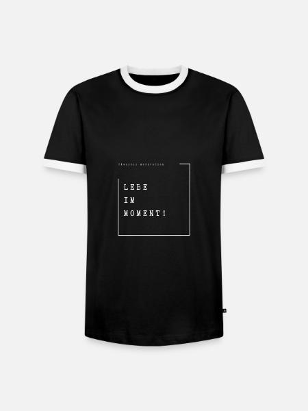 Lebe im Moment! - Männer Kontrast-T-Shirt - Schwarz/Weiß