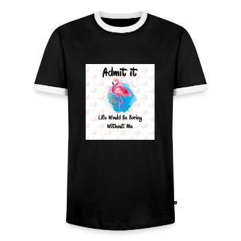 Flamingo Admit It Life Would Be Boring Without Me - Men's Ringer Shirt - black/white - Front - AI Model Female 172 light (172cm) & AI Model Male 178 light (178cm)