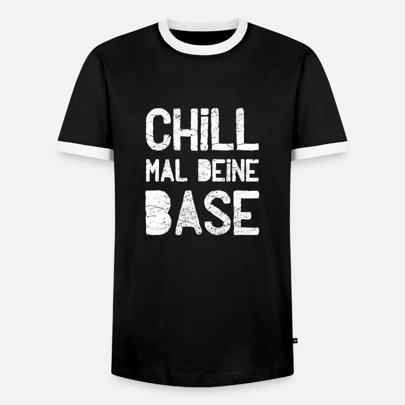 Chill mal deine Base - Männer Kontrast-T-Shirt - Schwarz/Weiß