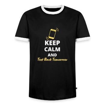 humorous "Keep Calm and Text Back Tomorrow" - Men's Ringer Shirt - black/white - Front - AI Model Female 172 light (172cm) & AI Model Male 178 light (178cm)