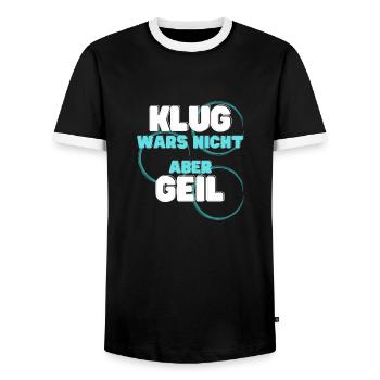 klug wars nicht aber geil geschenk idee spruch - Männer Kontrast-T-Shirt - Schwarz/Weiß - Vorne - AI Model Female 172 light (172cm) & AI Model Male 178 light (178cm)