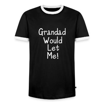 Grandad Would Let Me Kids T - Men's Ringer Shirt - black/white - Front - AI Model Female 172 light (172cm) & AI Model Male 178 light (178cm)