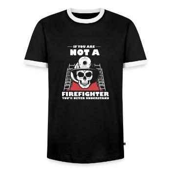 If you're not a firefighter, you'll be the n - Men's Ringer Shirt - black/white - Front - AI Model Female 172 light (172cm) & AI Model Male 178 light (178cm)