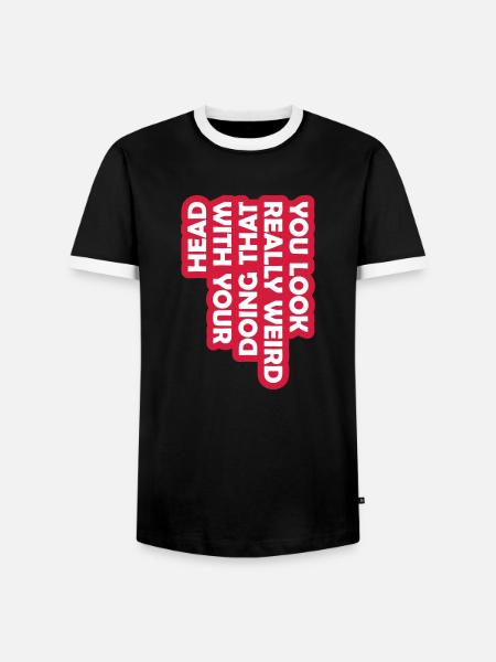 you look really weird - Men's Ringer Shirt - black/white