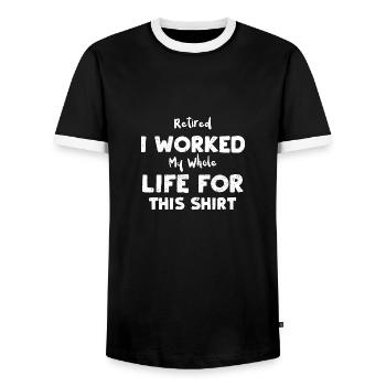 Retired I Worked My Whole Life F... - Männer Kontrast-T-Shirt - Schwarz/Weiß - Vorne - AI Model Female 172 light (172cm) & AI Model Male 178 light (178cm)