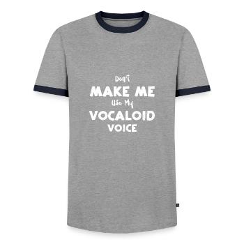Don't Make Me Use My Vocaloid Voice - Männer Kontrast-T-Shirt - Grau/Navy  - Vorne - AI Model Female 172 light (172cm) & AI Model Male 178 light (178cm)