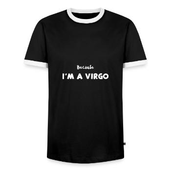Because I'm A Virgo - Astrology - Men's Ringer Shirt - black/white - Front - AI Model Female 172 light (172cm) & AI Model Male 178 light (178cm)