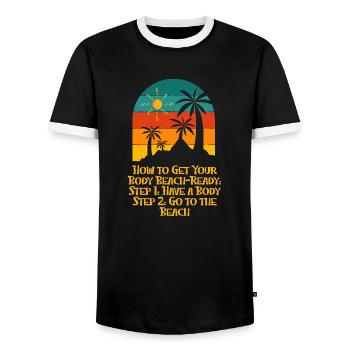 How to Get Your Body Beach Ready Funny Ocean Humor - Men's Ringer Shirt - black/white - Front - AI Model Female 172 light (172cm) & AI Model Male 178 light (178cm)