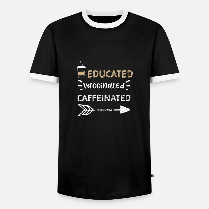 Educated Vaccinated Caffeinated... - Männer Kontrast-T-Shirt - Schwarz/Weiß