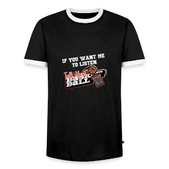 Basketball Spruch Motiv I Basketballer - Männer Kontrast-T-Shirt - Schwarz/Weiß - Vorne - AI Model Female 172 light (172cm) & AI Model Male 178 light (178cm)