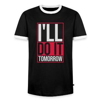 do it tomorrow quote - Men's Ringer Shirt - black/white - Front - AI Model Female 172 light (172cm) & AI Model Male 178 light (178cm)