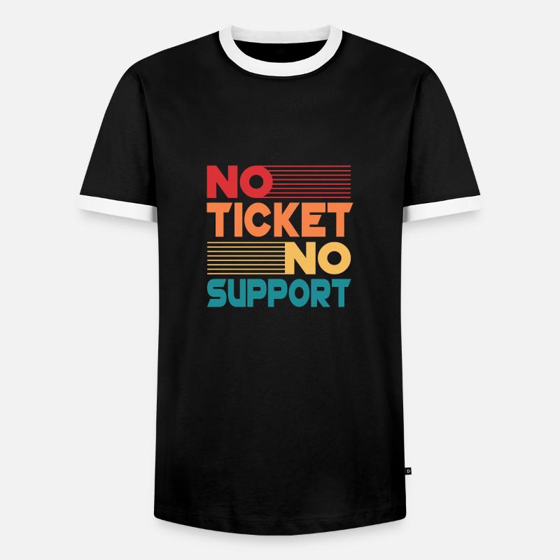 No Ticket No Support Informatiker IT Administrator - Männer Kontrast-T-Shirt - Schwarz/Weiß