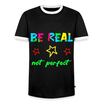 BE REAL - NOT PERFECT - Selbstvertrauen Mut Kraft - Männer Kontrast-T-Shirt - Schwarz/Weiß - Vorne - AI Model Female 172 light (172cm) & AI Model Male 178 light (178cm)