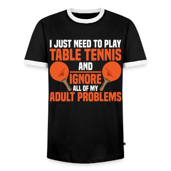 I have to play table tennis and ignore everything - Men's Ringer Shirt - black/white - Front - AI Model Female 172 light (172cm) & AI Model Male 178 light (178cm)