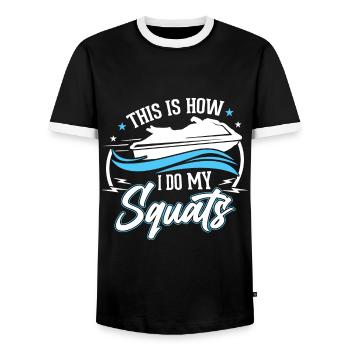 This is how I do my squats - Men's Ringer Shirt - black/white - Front - AI Model Female 172 light (172cm) & AI Model Male 178 light (178cm)