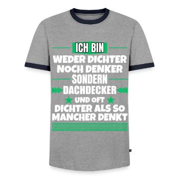 Neither poet nor thinker, but roofer - Men's Ringer Shirt - grey/navy  - Front - AI Model Female 172 light (172cm) & AI Model Male 178 light (178cm)