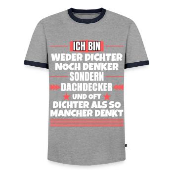 Neither a poet nor a thinker, but a roofer - Men's Ringer Shirt - grey/navy  - Front - AI Model Female 172 light (172cm) & AI Model Male 178 light (178cm)