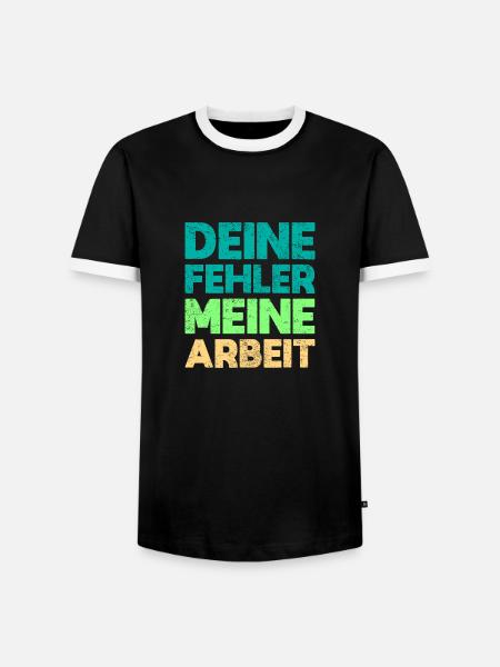 Deine Fehler, Meine Arbeit - Männer Kontrast-T-Shirt - Schwarz/Weiß