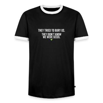 They Tried To Bury US ... - Funny Quotes - Men's Ringer Shirt - black/white - Front - AI Model Female 172 light (172cm) & AI Model Male 178 light (178cm)
