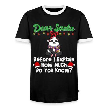 Dear Santa Before I Explain How Much Do You Know - Men's Ringer Shirt - black/white - Front - AI Model Female 172 light (172cm) & AI Model Male 178 light (178cm)