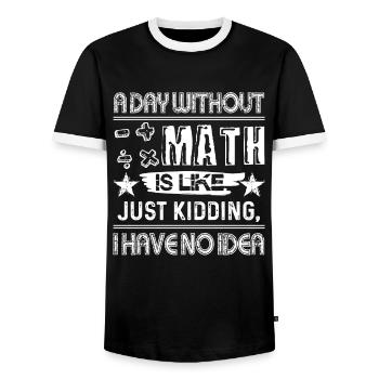 Math Teacher A Day Without Math Teacher - Men's Ringer Shirt - black/white - Front - AI Model Female 172 light (172cm) & AI Model Male 178 light (178cm)