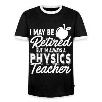 Physics Teacher Always A Physics Teacher - Men's Ringer Shirt - black/white - Front - AI Model Female 172 light (172cm) & AI Model Male 178 light (178cm)