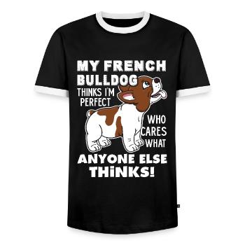 My French Bulldog Thinks I am Perfect - Men's Ringer Shirt - black/white - Front - AI Model Female 172 light (172cm) & AI Model Male 178 light (178cm)