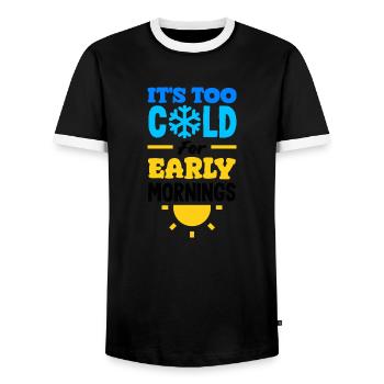 It's Too Cold for Early Mornings Cozy - Männer Kontrast-T-Shirt - Schwarz/Weiß - Vorne - AI Model Female 172 light (172cm) & AI Model Male 178 light (178cm)