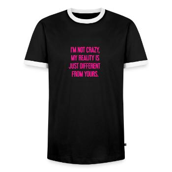 I'm not crazy – my reality is different - Men's Ringer Shirt - black/white - Front - AI Model Female 172 light (172cm) & AI Model Male 178 light (178cm)