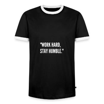Work Sayings - Work Hard, Stay Humble - - Men's Ringer Shirt - black/white - Front - AI Model Female 172 light (172cm) & AI Model Male 178 light (178cm)
